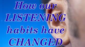 How Listening Habits Have Changed